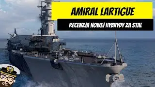 Amiral Lartigue - Recenzja FR hybrydy za stal. Kapitan/moduły/gameplay. | World of Warships