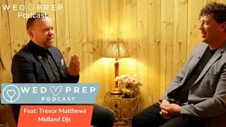 How to Keep Your Wedding Dance Floor Full DJ Tips with Trevor Matthews | W E D 🤍 P R E P Podcast