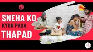 Sneha ko kyun pada thapad | Ft. @officialasmisharma @snehakatyal1442 Arsh Gujral and team Asmi
