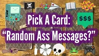 Tarot 📿PICK A CARD🌼: &ldquo;Random Ass Messages?&rdquo; Big Money, Karma, Discernment, Discovery, & Justice
