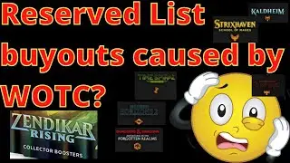 Reserved List buyouts caused by WoTC? Magic the Gathering