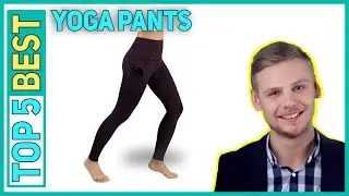 Top 5 Best Yoga Pants 2023