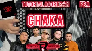 CHAKA - Fuerza Regida ACCORDION TUTORIAL!
