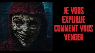 CREEPYPASTA FR - Je vous explique comment vous venger