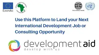 How to Land Your Next International Development Job or Consulting Gig with DevelopmentAid.org