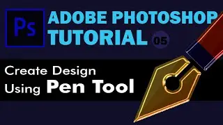 Adobe Photoshop Tutorial - Pen Tool