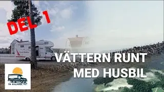 S&ouml;dra V&auml;ttern med husbil - St&auml;llplatser och upplevelser - del 1 - svemester