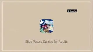Slide Puzzle Games for Adults - Best Free Classic Slide Puzzle Games - Endless Brain Training