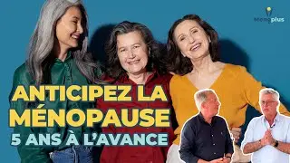 Comment Préparer la Ménopause 5 ans à l’Avance ? L’approche Intégrative Expliquée