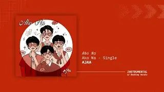Ako Na - AJAA (Instrumental w/ Backing Vocals)