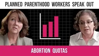 Planned Parenthood&rsquo;s Abortion Quotas