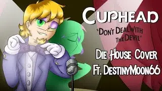 CUPHEAD | Die House - Redux Cover (Ft. DestinyMoon66)