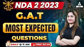 NDA 2 2023 | G.A.T - Most Expected Questions | NDA GAT Paper Solution by Pinki Maam