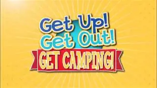 Get Up, Get Out, Get Camping!