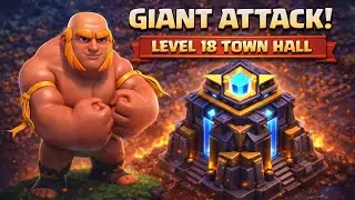 Giant Giant destroy a Random Town Hall 18 Base