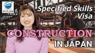 How To Apply For Specified Skills Visa for Construction in Japan