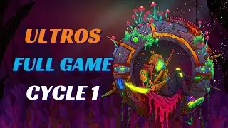 ULTROS | FULL GAME | CYCLE 1 | 4K HD
