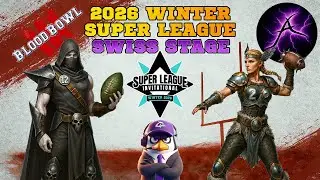 Blood Bowl 2026 Winter Super League - Swiss - Justicium vs WorldSitar