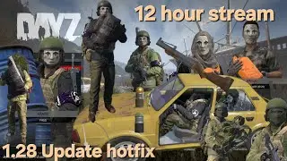 DayZ from Zero to Hero after New 1.28 hotfix update live #dayz #dayzgameplay