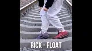 RICK - FLOAT    