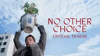 Нет другого выбора | Официальный трейлер | Выход на GSC 23 октября 2025 г.