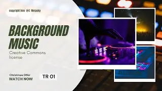 Background Music | Creative Commons License | NCS | Metasky | TR 01