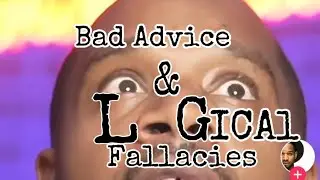 Bad Advice & Logical Fallacies w/ Some &ldquo;Dating&rdquo; Guru/ &ldquo;Life Coach&rdquo;&hellip;