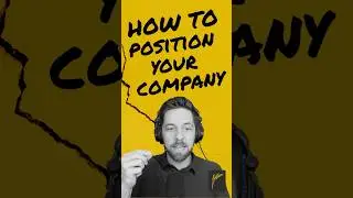 How to Position Your Company