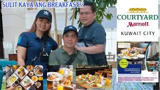 BUFFET BREAKFAST IN MARRIOTT COURTYARD HOTEL KUWAIT CITY | ATRIUM RESTAURANT