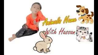 Animals name with sound l learn animals name with Hassan l animals name l