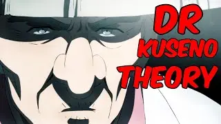 Dr Kuseno Theory / One Punch Man