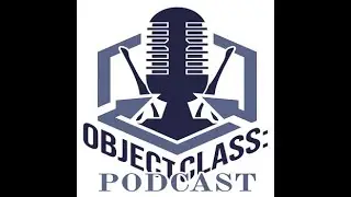 Object Class: Podcast -- Episode 12: Humanoids