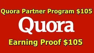 Quora Partner Program $105 Earning Proof