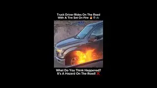 Truck Driving With a Tire on Fire?! California Liability Explained 🔥🚛