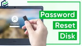 Password Reset Disk - How to Reset Windows Login Password When Locked Out