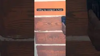 Woodgrain Work on Ceiling | Premium Wooden Finish | Painter Life 🎨