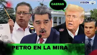TRUMP pone a PETRO en la MIRA | EE.UU. Al que Maduro en VENEZUELA  y abate a 3 COLOMBIANOS de ELN