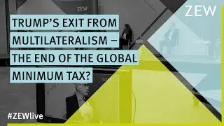 Trump’s Exit From Multilateralism – The End of the Global Minimum Tax?