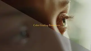 Color Grading Breakdown - My Reel