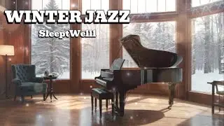 🎹WINTER JAZZ🎹 JAZZ MUSIC INSTRUMENTAL - FEEL THE MUSIC AND FEEL THE WARMTH