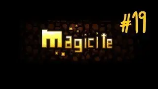 Tom plays Magicite (PC) - Episode 19