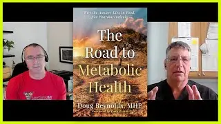 THE ROAD TO METABOLIC HEALTH: NEW BOOK BY DOUG REYNOLDS