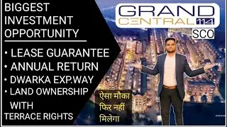 SPAZE SCO || GRAND CENTRAL 114 || BIGGEST INVESTMENT OPPORTUNITY || DWARKA EXPRESSWAY || GURGAON