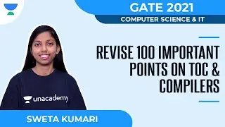 Revise 100 Important Points on TOC & Compilers for GATE 2021 | Sweta Kumari