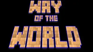 Way of the World #1 - New House