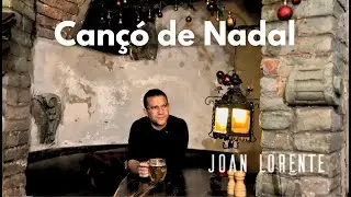 Cançó de Nadal 🎄 - Joan Lorente
