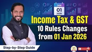 Income Tax and GST Changes from 01 Jan 2026 | New Changes in Income Tax & GST