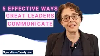 5 Effective Ways Great Leaders Communicate