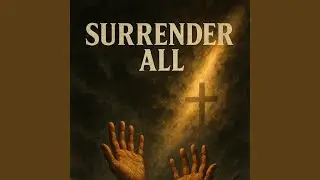 Surrender All