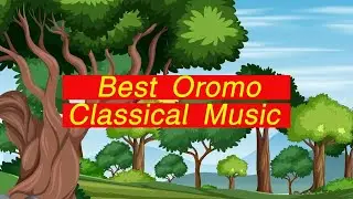 🔴Oromo Instrumental Music  Oromo Classical Music Sirba Afaan Oromoo   New Oromo